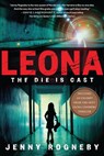 Leona: The Die Is Cast - Jenny Rogneby - 9781590518830