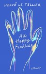 All Happy Families - Herve Le Tellier ; Adriana Hunter - 9781590519370