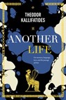 Another Life - Theodor Kallifatides - 9781590519462