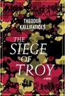 The Siege of Troy - Theodor Kallifatides - 9781590519721