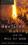 Decision Making and the Will of God (Revised 2004) - Garry Friesen ; J Robin Maxson - 9781590522059