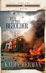 Eye of the Beholder - Kathy Herman - 9781590523490
