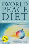 The World Peace Diet - Tenth Anniversary Edition - Will (Will Tuttle) Tuttle - 9781590565278