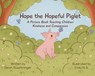 Hope the Hopeful Piglet - Devin (Devin Staurbringer) Staurbringer - 9781590566923