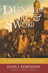 Dungeon, Fire and Sword - John J. Robinson - 9781590771426