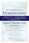 The Essential Guide to Hysterectomy - Lauren F. Streicher, M.D. - 9781590772126