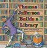 Thomas Jefferson Builds a Library - Barb Rosenstock - 9781590789322
