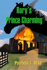 Rory's Prince Charming - Patricia S. Otto - 9781590880562