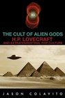 The Cult of Alien Gods - Jason Colavito - 9781591023524