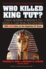 Who Killed King Tut? - Michael R. King ; Gregory M. Cooper - 9781591024019