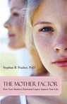 The Mother Factor - Stephan B. Poulter - 9781591026075