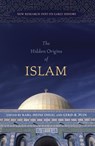 The Hidden Origins of Islam: New Research Into Its Early History - Karl-Heinz Ohlig - 9781591026341