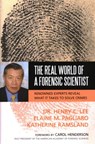 The Real World of a Forensic Scientist - Henry C. Lee ; Elaine M. Pagliaro ; Katherine Ramsland - 9781591027294