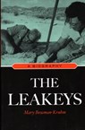 The Leakeys - Mary Bowman-Kruhm - 9781591027614