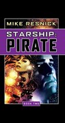 Starship: Pirate - Mike Resnick - 9781591028192