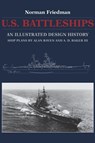 U.S. Battleships - NORMAN FRIEDMAN ; ALAN RAVEN ; A. D.,  III Baker - 9781591142478