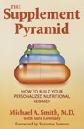 Supplement Pyramid - Michael A. Smith ; Sara Loveday - 9781591203735