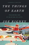 The Things of Earth - Joe Rigney - 9781591280095