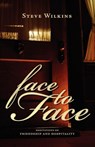 Face to Face - Steve Wilkins - 9781591280668