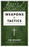 Weapons & Tactics - James I Wilson ; Jim Wilson - 9781591281153
