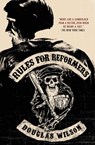 Rules for Reformers - Douglas Wilson - 9781591281795