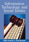 Information Technology And Social Justice - Emma Rooksby; John Weckert - 9781591409687