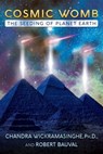 Cosmic Womb - Robert Bauval ; Chandra Wickramasinghe, Ph.D. - 9781591433088