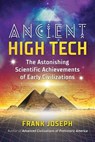 Ancient High Tech - Frank Joseph - 9781591433835