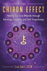 The Chiron Effect - Lisa Tahir - 9781591433958