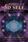 Mastering Your 5D Self - Maureen J. St. Germain - 9781591433989