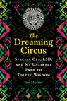 The Dreaming Circus - Jim Morris - 9781591434535