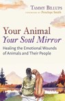 Your Animal — Your Soul Mirror - Tammy Billups - 9781591435358