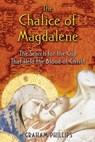 The Chalice of Magdalene - Graham Phillips - 9781591438779