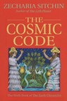 The Cosmic Code (Book VI) - Zecharia Sitchin - 9781591439141