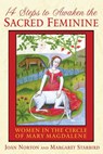 14 Steps to Awaken the Sacred Feminine - Joan Norton ; Margaret Starbird - 9781591439714