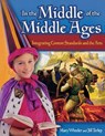 In the Middle of the Middle Ages - Mary Wheeler ;  Jill Terlep - 9781591584179