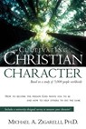 Cultivating Christian Character - Michael a Zigarelli - 9781591603122