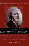Lectures on Systematic Theology Volume 2 - Charles Grandison Finney - 9781591603610
