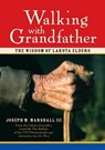 Walking with Grandfather - Joseph M. Marshall III - 9781591793526
