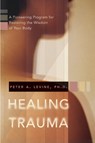 Healing Trauma - Peter A. Levine - 9781591796589