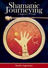 Shamanic Journeying - Sandra Ingerman - 9781591799436