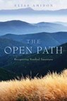 Open Path - Elias Amidon - 9781591811794