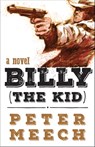 Billy (the Kid) - Peter Meech - 9781591813033
