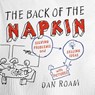 Roam, D: Back of the Napkin - Dan Roam - 9781591842699