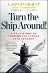 Marquet, L: Turn the Ship Around! - L David Marquet - 9781591846406