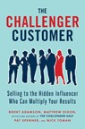 CHALLENGER CUSTOMER - ADAMSON,  Brent ; Dixon, Matthew ; Spenner, Pat - 9781591848158