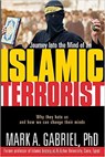 Journey into the Mind of an Islamic Terrorist - Mark A Gabriel - 9781591857136