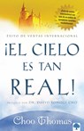 El Cielo Es Tan Real: ¿Cree Que El Cielo Existe Realmente? - Choo Thomas - 9781591858447