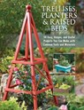 Trellises, Planters & Raised Beds - Editors of Cool Springs Press - 9781591865452