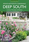 Deep South Month-by-Month Gardening - Nellie Neal - 9781591865858